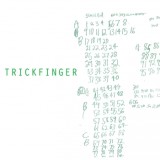 Trickfinger - Trickfinger