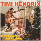Timi Hendrix - 2 Zimmer, Küche, Bong
