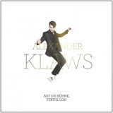 Alexander Klaws - Auf Die Bühne, Fertig, Los!