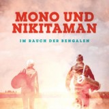 Mono & Nikitaman - Im Rauch Der Bengalen