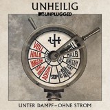 Unheilig - MTV Unplugged: Unter Dampf - Ohne Strom