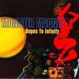 Monster Magnet - Dopes To Infinity