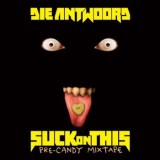 Die Antwoord - Suck On This