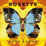 Roxette - Good Karma