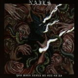 Nails - You Will Never Be One Of Us