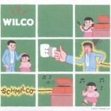 Wilco - Schmilco
