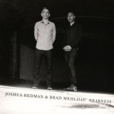 Joshua Redman & Brad Mehldau - Nearness