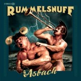 Rummelsnuff - Rummelsnuff & Asbach