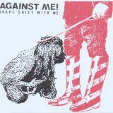 Against Me! - Shape Shift With Me