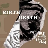 The Computers - Birth/Death