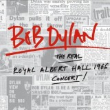 Bob Dylan - The Real Royal Albert Hall 1966 Concert
