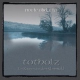 Nocte Obducta - Totholz (Ein Raunen Aus Dem Klammwald)