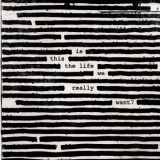 Roger Waters - Is This The Life We Really Want?