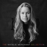Natalie Merchant - The Natalie Merchant Collection
