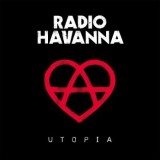 Radio Havanna - Utopia