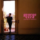 George Ezra - Staying At Tamara's
