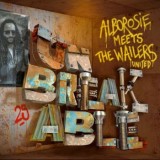 Alborosie - Unbreakable: Alborosie Meets The Wailers United