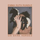 Emma Ruth Rundle - On Dark Horses
