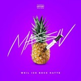 Massiv - Weil Ich Bock Hatte