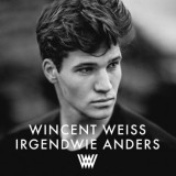 Wincent Weiss - Irgendwie Anders