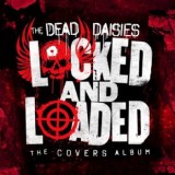 The Dead Daisies - Locked And Loaded