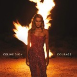 Celine Dion - Courage