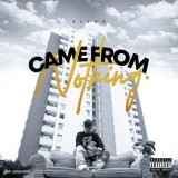 Elias - Came From Nothing
