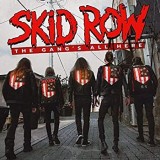 Skid Row - The Gang's All Here