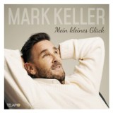 Mark Keller - Mein Kleines Glück