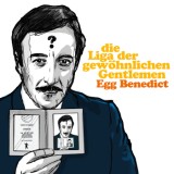 Die Liga Der Gewöhnlichen Gentlemen - Egg Benedict