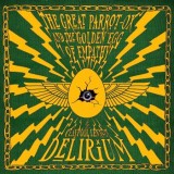 The Claypool Lennon Delirium - The Great Parrot-Ox And The Golden Egg Of Empathy