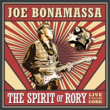 Joe Bonamassa - The Spirit Of Rory - Live From Cork