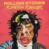 The Rolling Stones - Foreign Tongues