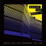 Various Artists - Sowas Von Egal 3 (German Synth Wave Underground 1981-1986)