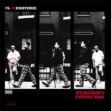 7L And Esoteric - Dangerous Connection