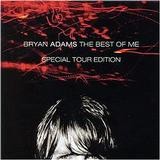 Bryan Adams - The Best Of Me - Special Tour Edition