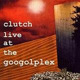 Clutch - Live At The Googolplex