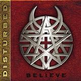 Disturbed - Believe