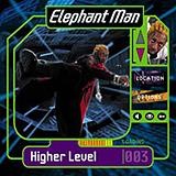 Elephant Man - Higher Level