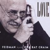 Giora Feidman - Love - Feidman Plays Ora Bat Chaim