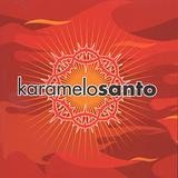 Karamelo Santo - Los Guachos
