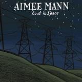 Aimee Mann - Lost In Space