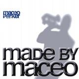 Maceo Parker - Made By Maceo