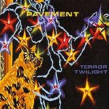 Pavement - Terror Twilight