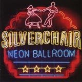 Silverchair - Neon Ballroom