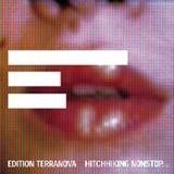 Terranova - Hitchhiking Nonstop With No Particular Destination