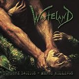 Wasteland - Torture Tactics - Mercy Killings