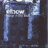 Elbow - Asleep In The Back