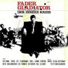 Fader Gladiator - Der innere Kreis