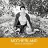 Natalie Merchant - Motherland